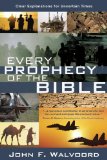 Every Prophecy of the Bible Clear Explanations for Uncertain Times cover art