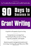 90 Days to Success in Grant Writing 2009 9781435454866 Front Cover