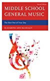 Middle School General Music The Best Part of Your Day 2nd 9781475814866 Front Cover