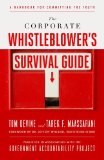 Corporate Whistleblower's Survival Guide A Handbook for Committing the Truth 2011 9781605099866 Front Cover