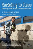 Rac(e)ing to Class Confronting Poverty and Race in Schools and Classrooms  9781612507866 Front Cover