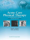 Acute Care Physical Therapy A Clinician's Guide 2nd 9781617119866 Front Cover