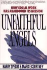 Unfaithful Angels How Social Work Has Abandoned Its Mission cover art