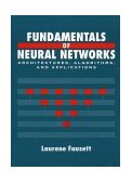 Fundamentals of Neural Networks Architectures, Algorithms, and Applications cover art