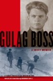 Gulag Boss A Soviet Memoir cover art