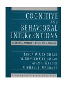 Cognitive and Behavioral Interventions An Empirical Approach to Mental Health Problems cover art