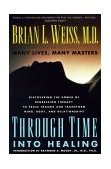 Through Time into Healing 1993 9780671867867 Front Cover