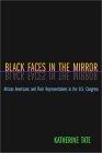 Black Faces in the Mirror African Americans and Their Representatives in the U. S. Congress cover art