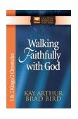 Walking Faithfully with God 1 and 2 Kings and 2 Chronicles 3rd 9780736913867 Front Cover