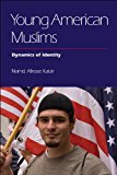 Young American Muslims Dynamics of Identity cover art