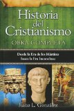 Historia del Cristianismo Tomo 1 Desde la Era de los Martires Hasta la Era de los Suenos Frustrados  9780789917867 Front Cover