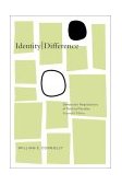 Identity Difference Democratic Negotiations of Political Paradox cover art