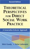 Theoretical Perspectives for Direct Social Work Practice A Generalist-Eclectic Approach cover art
