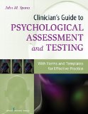 Clinician's Guide to Psychological Assessment and Testing With Forms and Templates for Effective Practice cover art