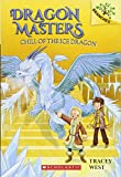 Chill of the Ice Dragon: a Branches Book (Dragon Masters #9)  9781338169867 Front Cover
