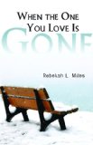 When the One You Love Is Gone 2012 9781426745867 Front Cover