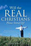 Will the Real Christians Please Stand Up! 2005 9781597814867 Front Cover