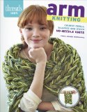 Arm Knitting Chunky Cowls, Scarves and Other No-Needle Knits 2014 9781627108867 Front Cover