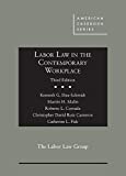 Labor Law in the Contemporary Workplace 3rd 9781642424867 Front Cover