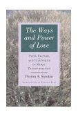 Ways and Power of Love Techniques of Moral Transformation cover art
