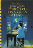 Pierrot ou les Secrets de la Nuit  9782070538867 Front Cover