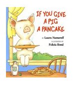 If You Give a Pig a Pancake  9780060266868 Front Cover