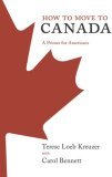 How to Move to Canada A Primer for Americans cover art