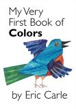 My Very First Book of Colors 2005 9780399243868 Front Cover