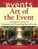 Art of the Event Complete Guide to Designing and Decorating Special Events cover art