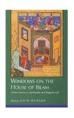 Windows on the House of Islam Muslim Sources on Spirituality and Religious Life 1998 9780520210868 Front Cover