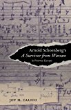 Arnold Schoenberg's a Survivor from Warsaw in Postwar Europe  9780520281868 Front Cover