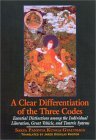 Clear Differentiation of the Three Codes Essential Distinctions among the Individual Liberation, Great Vehicle, and Tantric Systems  9780791452868 Front Cover