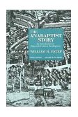 Anabaptist Story An Introduction to Sixteenth-Century Anabaptism