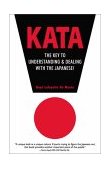 Kata The Key to Understanding and Dealing with the Japanese! cover art