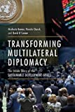 Transforming Multilateral Diplomacy The Inside Story of the Sustainable Development Goals  9780813350868 Front Cover