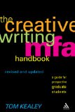 Creative Writing MFA Handbook, Revised and Updated Edition A Guide for Prospective Graduate Students 2nd 2008 Revised  9780826428868 Front Cover
