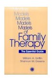 Models of Family Therapy The Essential Guide