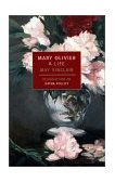 Mary Olivier A Life  9780940322868 Front Cover