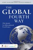 Global Fourth Way The Quest for Educational Excellence