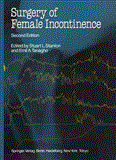 Surgery of Female Incontinence 2nd 2012 9781447132868 Front Cover