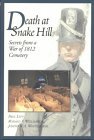 Death at Snake Hill Secrets from a War of 1812 Cemetery 1996 9781550021868 Front Cover