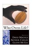 Who Owns Life? 2002 9781573929868 Front Cover