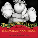 Stinking Rose Restaurant Cookbook 2006 9781580086868 Front Cover