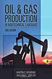 Oil and Gas Production in Nontechnical Language 2nd 9781593703868 Front Cover