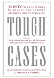 Tough Cases Judges Tell the Stories of Some of the Hardest Decisions They've Ever Made  9781620973868 Front Cover