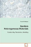 Random Heterogeneous Materials: 2008 9783639089868 Front Cover