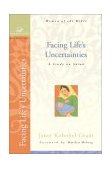 Facing Life's Uncertainties A Study on Sarah 2002 9780310247869 Front Cover