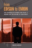 From Edison to Enron The Business of Power and What It Means for the Future of Electricity cover art