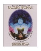Sacred Woman A Guide to Healing the Feminine Body, Mind, and Spirit 2001 9780345434869 Front Cover