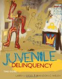 Juvenile Delinquency The Core 4th 2010 9780495809869 Front Cover